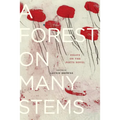 A Forest on Many Stems: Essays on the Poet's Novel