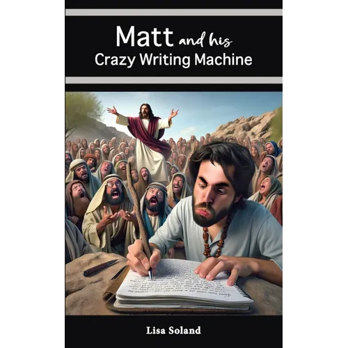 Matt and His Crazy Writing Machine