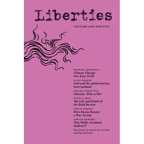 Liberties Journal of Culture & Politics: Spring 2026