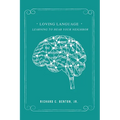 Loving Language: Learning to Hear Your Neighbor