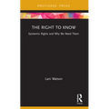The Right to Know: Epistemic Rights and Why We Need Them