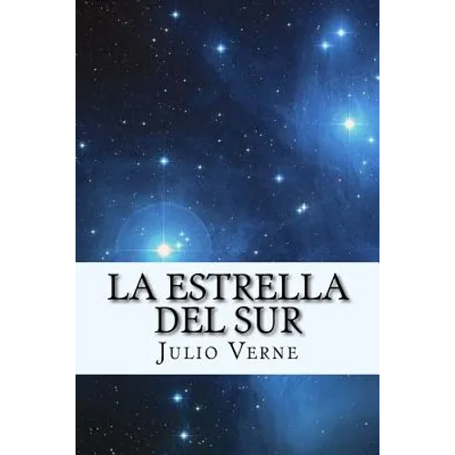 La Estrella del Sur (Spanish) Edition