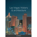 Las Vegas: history & architecture