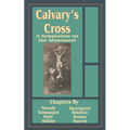 Calvary's Cross: A Symposium on the Atonement