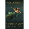 Mermaid Musings: Diving in the Margins Reflexiones de Sirena: Buceando en los Margenes