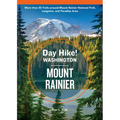 Day Hike Washington: Mount Rainier, 5th Edition: More Than 50 Trails Around Mount Rainier National Park, Longmire, and Paradise Area