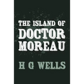 The Island of Doctor Moreau: Original and Unabridged