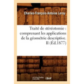 Traité de Stéréotomie: Comprenant Les Applications de la Géométrie Descriptive. II (Éd.1877)