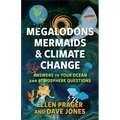 Megalodons, Mermaids, and Climate Change: Answers to Your Ocean and Atmosphere Questions