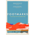 Footmarks: A Journey Into Our Restless Past