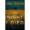 The Night I Died: A Thriller