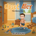 Upset Alex: The Messy Room