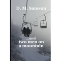 ...and two men on a mountain
