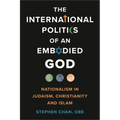 The International Politics of an Embodied God