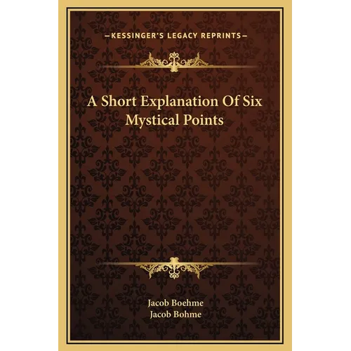 A Short Explanation Of Six Mystical Points
