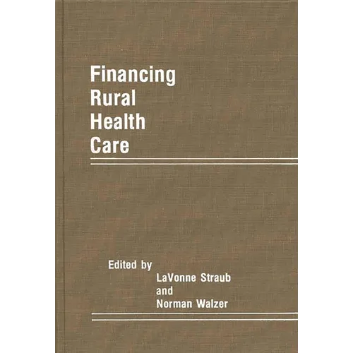 Financing Rural Health Care