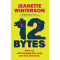 12 Bytes: How We Got Here. Where We Might Go Next