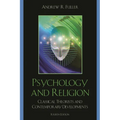 Psychology and Religion: Classical Theorists and Contemporary Developments
