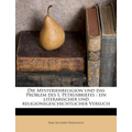 Die Mysterienreligion Und Das Problem Des I. Petrusbriefes: Ein Literarischer Und Religionsgeschichtlicher Versuch