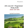 OCA Java SE 7 Programmer Study Guide (Exam 1Z0-803)