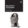 Keywords in Criminology: A Cultural Dictionary