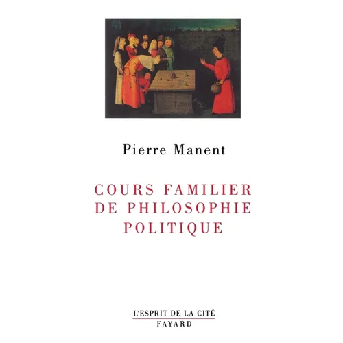 Cours familier de philosophie politique