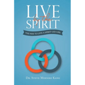 Live by the Spirit: The Way to Live a Spirit-Led Life