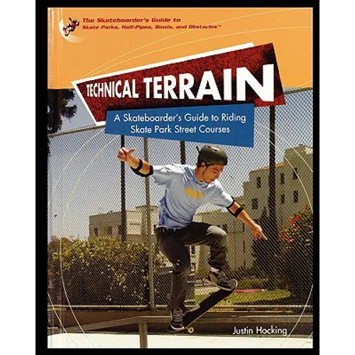 Technical Terrain: A Skateboarder's Guide to Riding Skate Park Street Courses