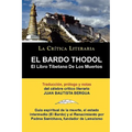 El Bardo Thodol: El Libro Tiberano de Los Muertos, Padma Sambhava, Prologado y Anotado Por Juan B. Bergua