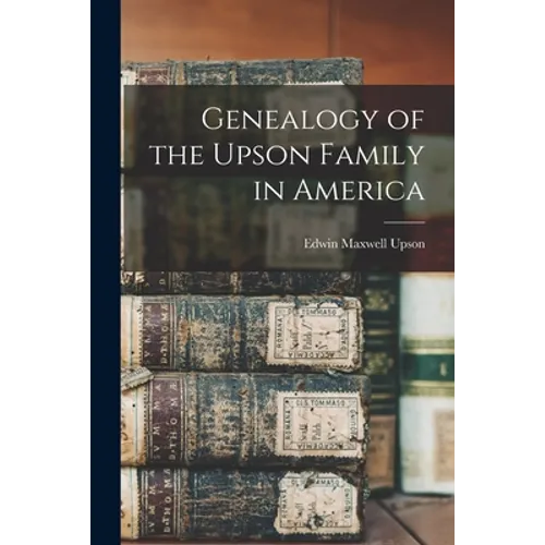 Genealogy of the Upson Family in America