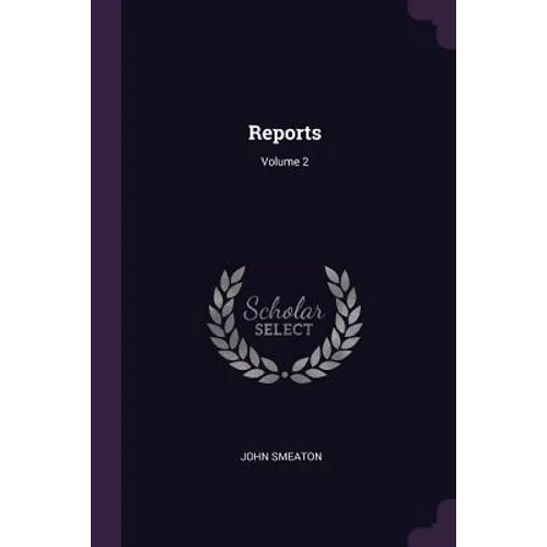 Reports; Volume 2