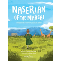 Naserian of the Maasai: Indigenous and Ethnic Culture Series