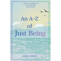 An A-Z of Just Being