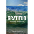 Gratitud: Acceso a la Tranquilidad