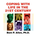 Coping with Life in the 21st Century