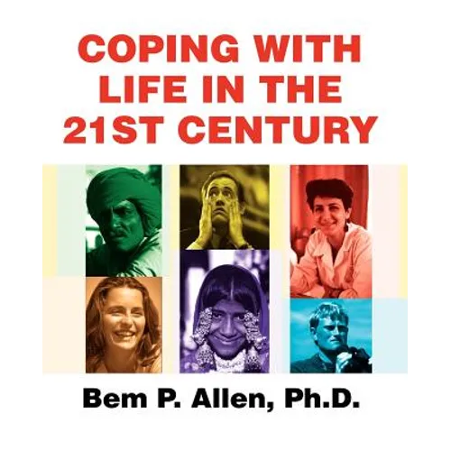 Coping with Life in the 21st Century