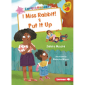 I Miss Rabbit! & Put It Up