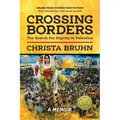 Crossing Borders: The Search for Dignity in Palestine (Softcover)