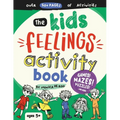 The Kids Feelings Activity Book