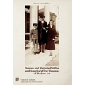Duncan and Marjorie Phillips and America's First Museum of Modern Art (B&W)