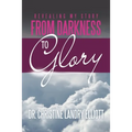 Revealing My Story: From Darkness to Glory
