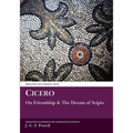 Cicero: Laelius on Friendship and the Dream of Scipio