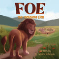 Foe, The Toothless Lion: Helping kids understand who their adversary is Explaining that Jesus is King, Defender, and Rescuer Encouraging the youth to