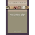 Jairus's Daughter and the Female Body in Mark