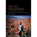 Secret Violences: The Political Cinema of Michelangelo Antonioni, 1960-75