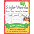 Dolch Kindergarten Sight Words: Smart Word Tracing For Children. Distraction-Free Reproducibles for Teachers, Parents and Homeschooling
