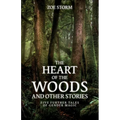 The Heart of the Woods and Other Stories: Five Further Tales of Gender Magic