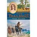 The Trailsman #343: Texas Hellions