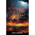 A Warning for Our Times: The Fourth Volume of 'Is the Bible a Dangerous Book.'