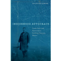 Indigenous Autocracy: Power, Race, and Resources in Porfirian Tlaxcala, Mexico
